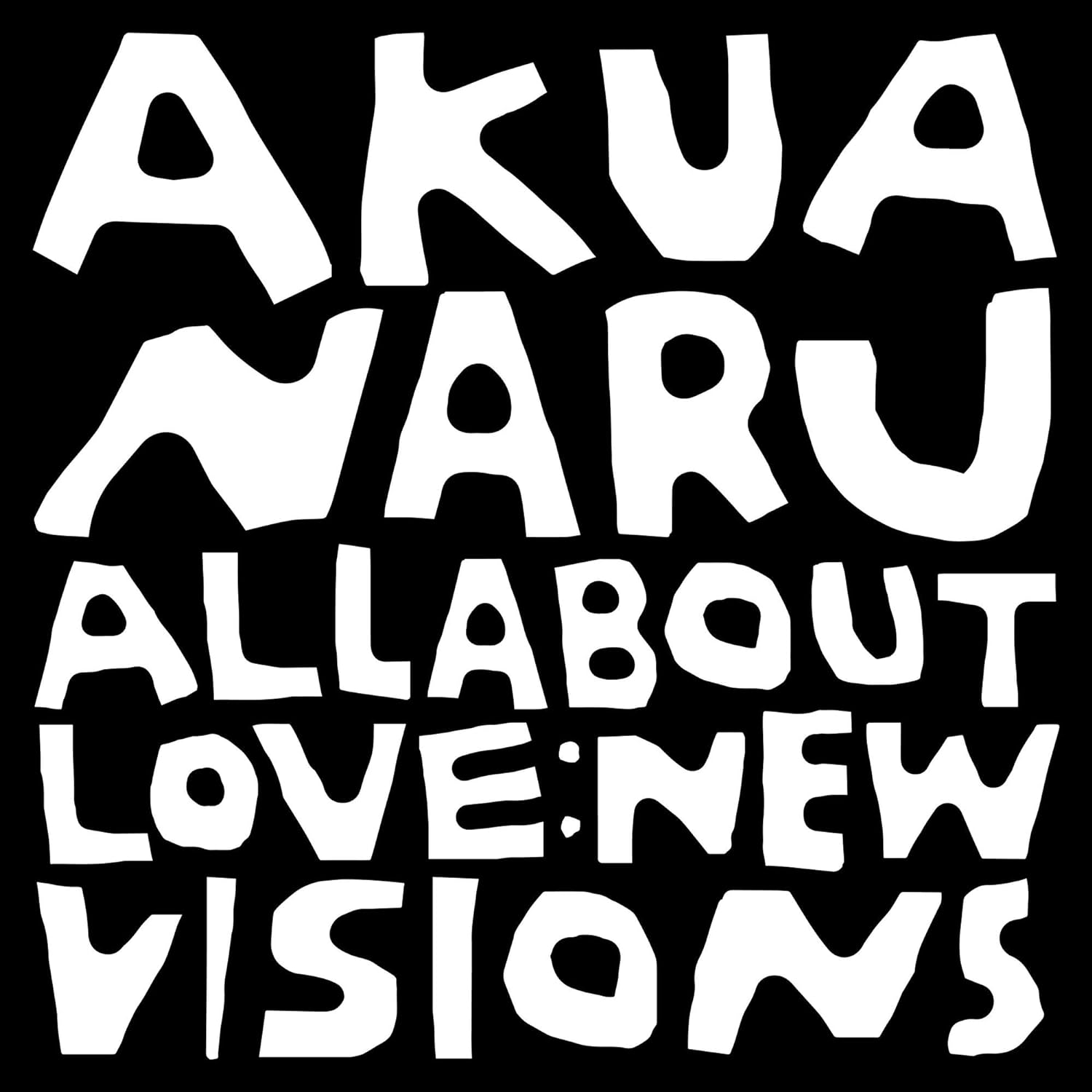 Akua Naru 